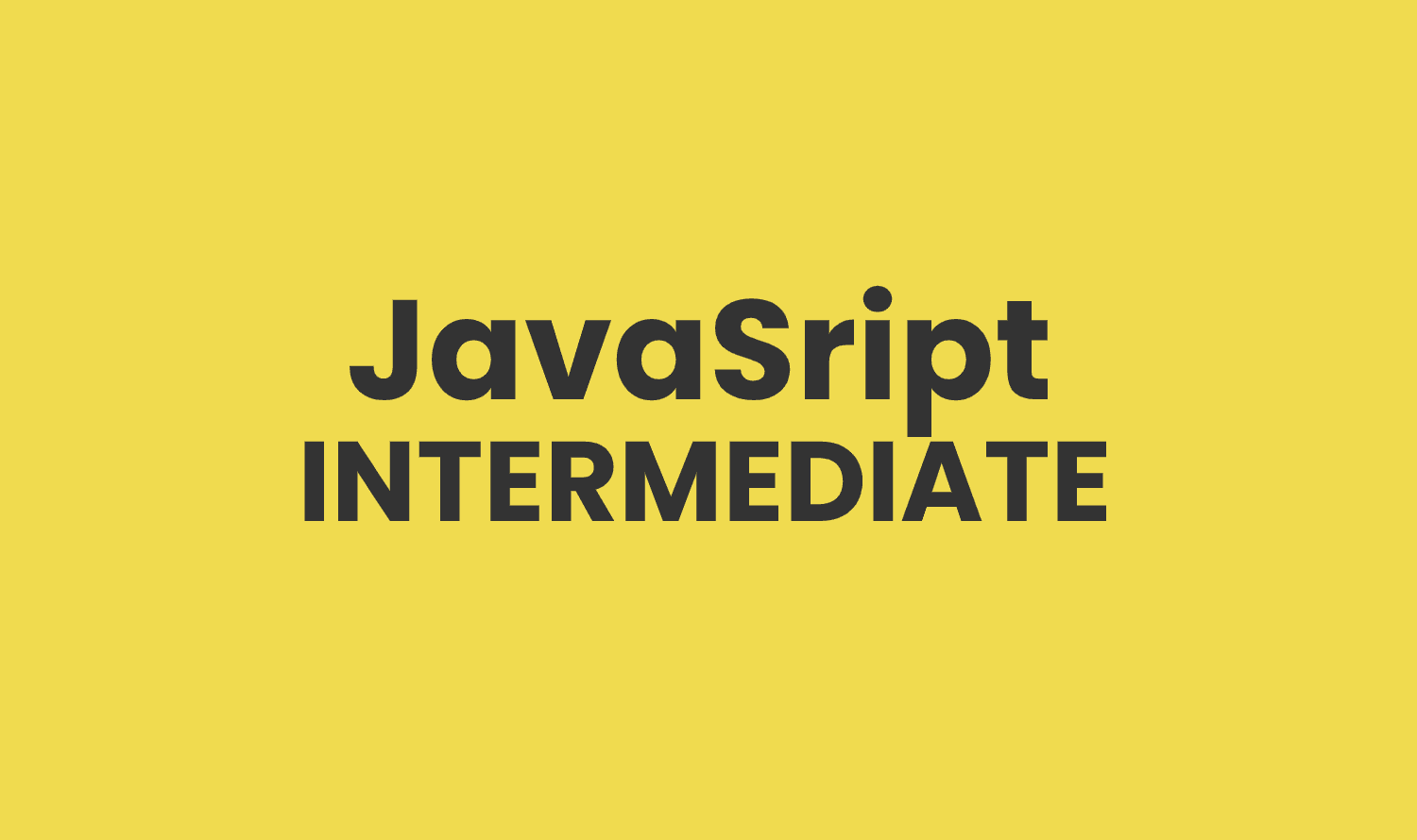 JavaScript Intermediate Part- 1