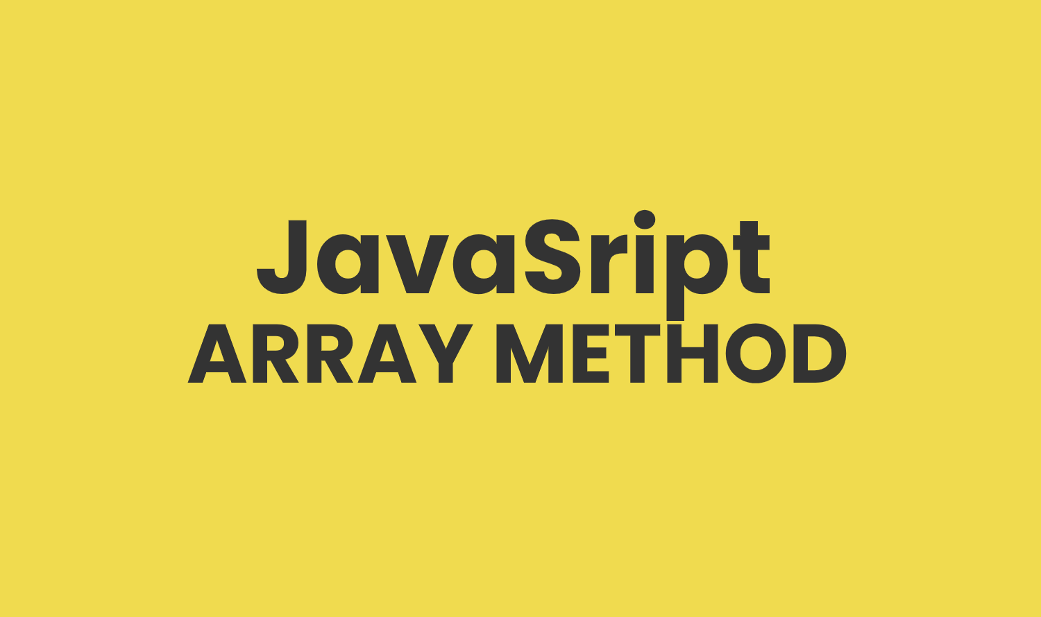 JavaScript array method every developer should know!