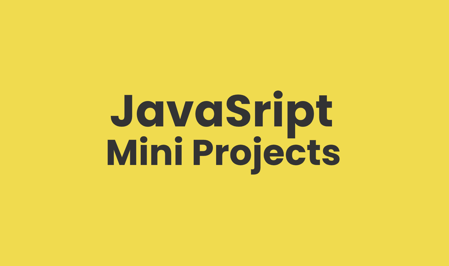JavaScript Mini Projects
